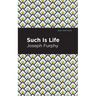 Such Is Life