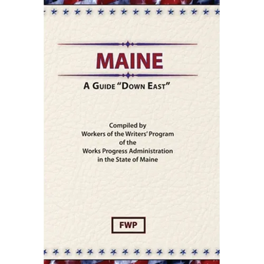 Maine: A Guide 'Down East'