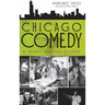 Chicago Comedy: A Fairly Serious History