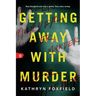 Getting Away with Murder