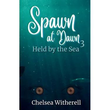 Spawn at Dawn: Held by the Sea