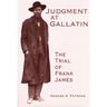 Judgment at Gallatin: The Trial of Frank James