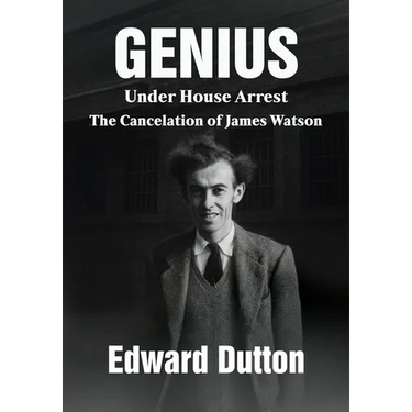 Genius Under House Arrest: The Cancelation of James Watson