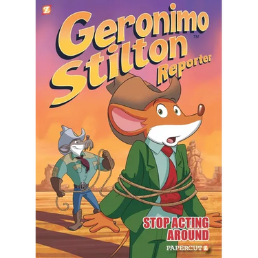 Geronimo Stilton Reporter: Stop Acting Around