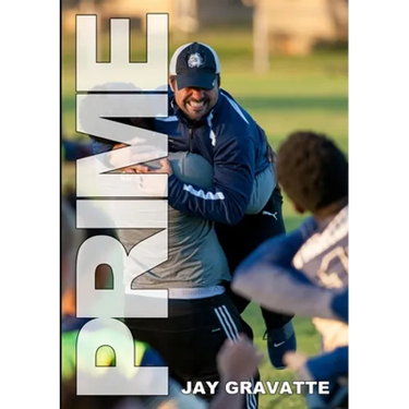 Prime: One High School Soccer Coach's Story of How a Successful Program Can Be Built Anywhere