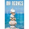My Nerves