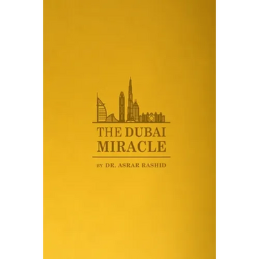 The Dubai Miracle: Developing the World's Healthcare