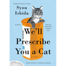 We'll Prescribe You a Cat