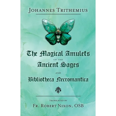 The Magical Amulets of the Ancient Sages and Bibliotheca Necromantica