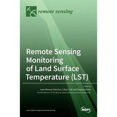 Remote Sensing Monitoring of Land Surface Temperature (LST)