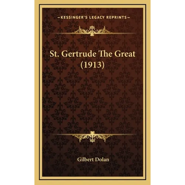 St. Gertrude The Great (1913)
