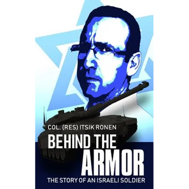 Behind The Armor: The story of an Israeli soldier