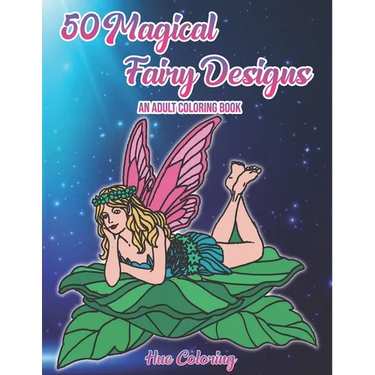 50 Magical Fairy Designs: An Adult Coloring Book