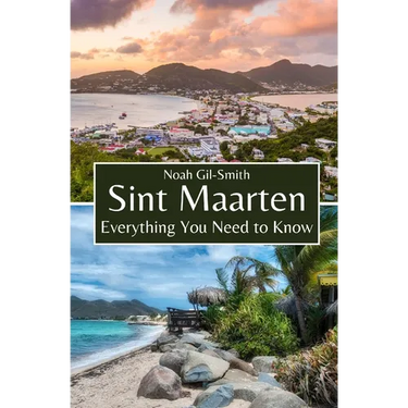 Sint Maarten: Everything You Need to Know