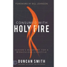 Consumed with Holy Fire: Heaven's Blueprint for a Miraculous Lifestyle