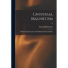 Universal Magnetism; a Private Training Course in the Magnetic Control of Others; v.2