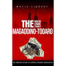 The Magaddino-Todaro Mafia Crime Family: The Complete History of the Buffalo Criminal Organization