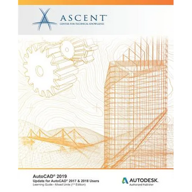 AutoCAD 2019: Update for AutoCAD 2017 & 2018 Users (Mixed Units): Autodesk Authorized Publisher