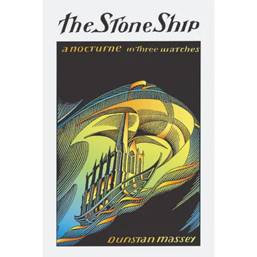 The Stone Ship: a nocturne in three watches