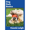 Dog Park Basics