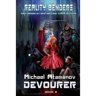 Devourer (Reality Benders Book #8): LitRPG Series