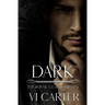 Dark: A Dark Mafia Romance of Obsession, Captivity, and Enemies-to-Lovers Tension