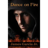 Dance on Fire