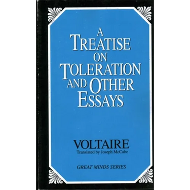 A Treatise on Toleration and Other Essays