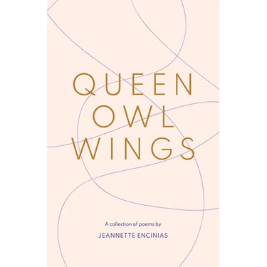 Queen Owl Wings: A Collection of Poems