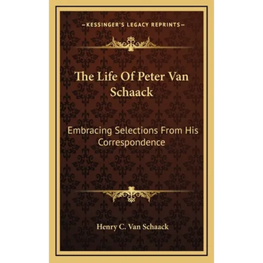 The Life Of Peter Van Schaack: Embracing Selections From His Correspondence
