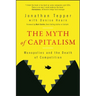The Myth of Capitalism: Monopolies and the Death of Competition
