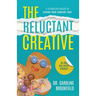 The Reluctant Creative: 5 Effortless Habits to Expand Your Comfort Zone