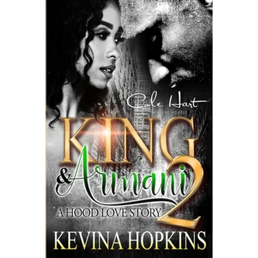 King & Armani 2: A Hood Love Story
