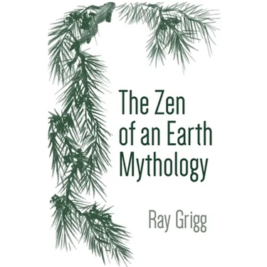 The Zen of an Earth Mythology