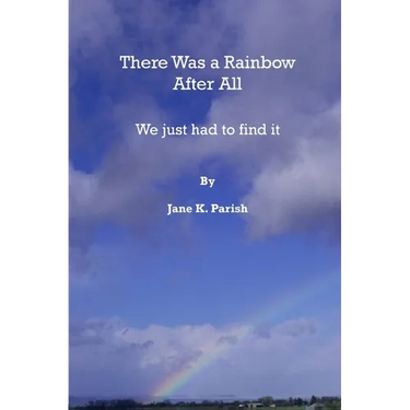 There Was a Rainbow After All