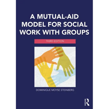 A Mutual-Aid Model for Social Work with Groups