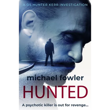 Hunted: A psychotic killer is out for revenge...