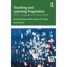 Teaching and Learning Pragmatics: Where Language and Culture Meet