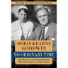 No Ordinary Time: Franklin and Eleanor Roosevelt: The Home Front in World War II