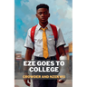 Eze goes to College