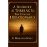 A Journey in Three Acts