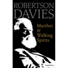 Murther & Walking Spirits