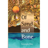 Of Sand and Bone