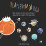 Planetymology: Why Uranus is not called George and other facts about space and words