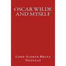 Oscar Wilde and Myself