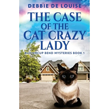 The Case Of The Cat Crazy Lady