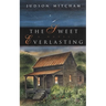 The Sweet Everlasting