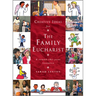 Creative Ideas for the Family Eucharist: A Round-The-Year Handbook and Resource