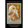 A Child's Treasure: Rosary Meditations for Children