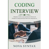 Coding Interview: A Beginner's Guide to Learn and Study the Theories and Principles of Coding and Perform Well in the Coding Interview